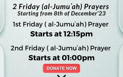 Announcement: 2 Friday (al-Jumuʿah) Prayers 