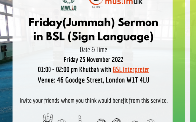 MWLLO Jummah Sermon of 25th November 2022 will be live interpreted in sign language
