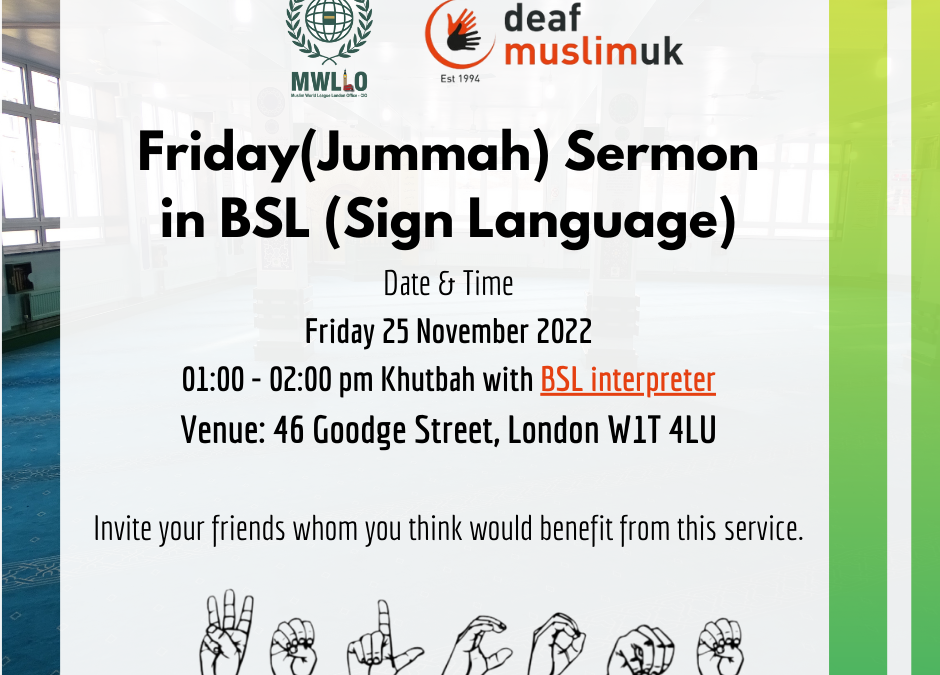 MWLLO Jummah Sermon of 25th November 2022 will be live interpreted in sign language